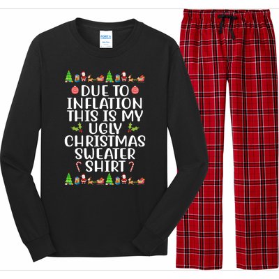 Due To Inflation This Is My Ugly Christmas Sweater Shirt Funny Long Sleeve Pajama Set