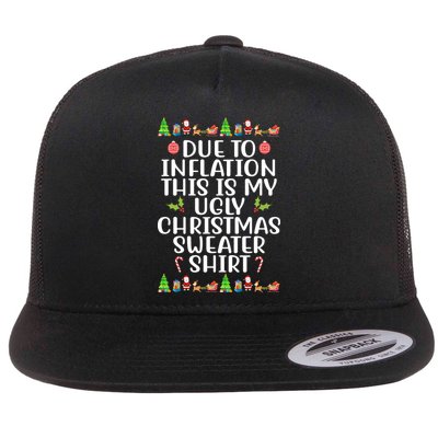 Due To Inflation This Is My Ugly Christmas Sweater Shirt Funny Flatbill Hat