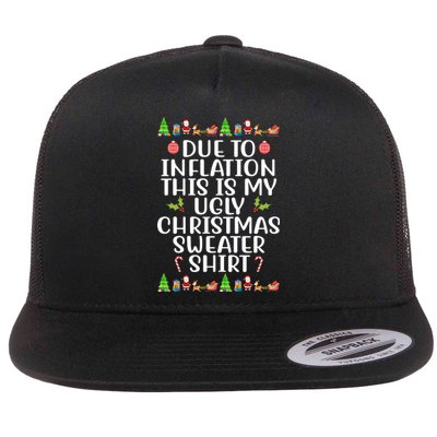 Due To Inflation This Is My Ugly Christmas Sweater Shirt Funny Flat Bill Trucker Hat