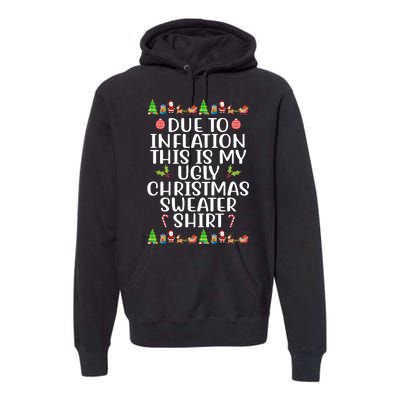 Due To Inflation This Is My Ugly Christmas Sweater Shirt Funny Premium Hoodie