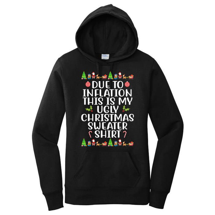 Due To Inflation This Is My Ugly Christmas Sweater Shirt Funny Women's Pullover Hoodie