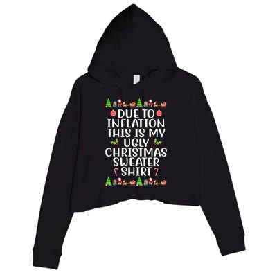 Due To Inflation This Is My Ugly Christmas Sweater Shirt Funny Crop Fleece Hoodie