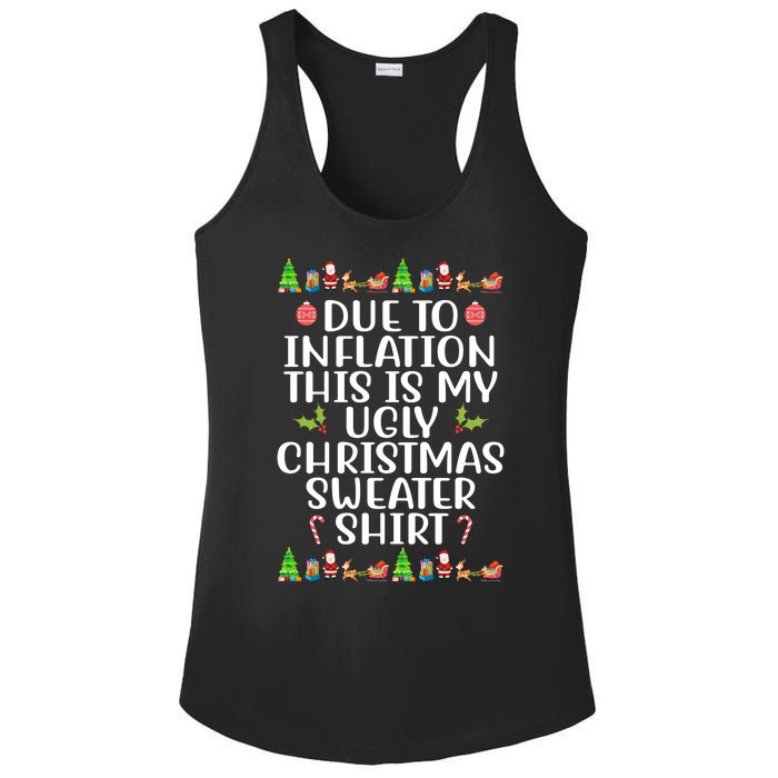 Due To Inflation This Is My Ugly Christmas Sweater Shirt Funny Ladies PosiCharge Competitor Racerback Tank