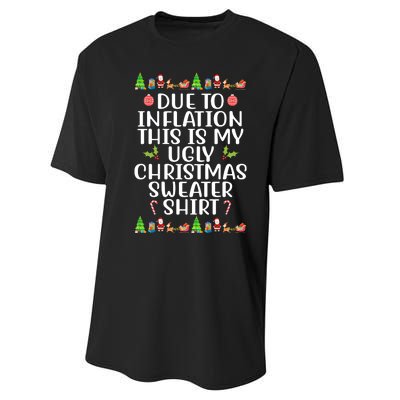 Due To Inflation This Is My Ugly Christmas Sweater Shirt Funny Performance Sprint T-Shirt