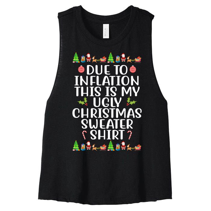 Due To Inflation This Is My Ugly Christmas Sweater Shirt Funny Women's Racerback Cropped Tank