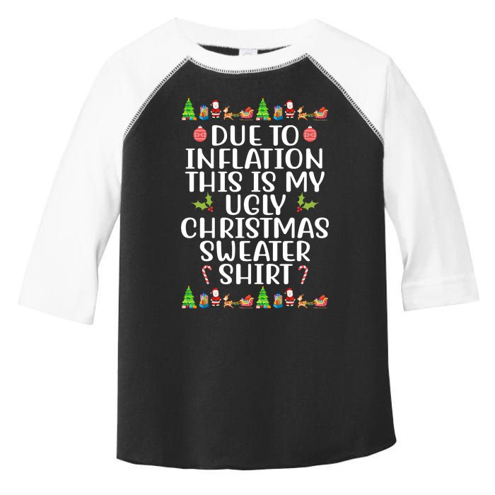 Due To Inflation This Is My Ugly Christmas Sweater Shirt Funny Toddler Fine Jersey T-Shirt