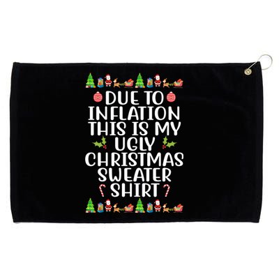 Due To Inflation This Is My Ugly Christmas Sweater Shirt Funny Grommeted Golf Towel