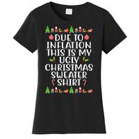 Due To Inflation This Is My Ugly Christmas Sweater Shirt Funny Women's T-Shirt