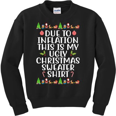 Due To Inflation This Is My Ugly Christmas Sweater Shirt Funny Kids Sweatshirt