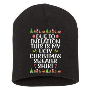 Due To Inflation This Is My Ugly Christmas Sweater Shirt Funny Short Acrylic Beanie