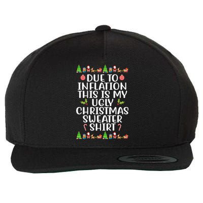 Due To Inflation This Is My Ugly Christmas Sweater Shirt Funny Wool Snapback Cap