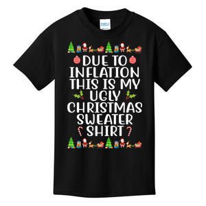 Due To Inflation This Is My Ugly Christmas Sweater Shirt Funny Kids T-Shirt