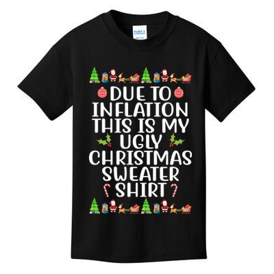 Due To Inflation This Is My Ugly Christmas Sweater Shirt Funny Kids T-Shirt