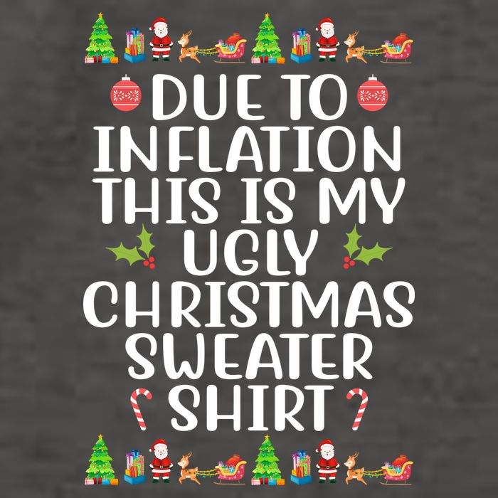 Due To Inflation This Is My Ugly Christmas Sweater Shirt Funny Vector Backpack