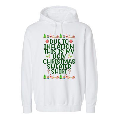 Due To Inflation This Is My Ugly Christmas Sweater Shirt Funny Garment-Dyed Fleece Hoodie