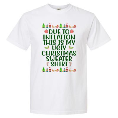 Due To Inflation This Is My Ugly Christmas Sweater Shirt Funny Garment-Dyed Heavyweight T-Shirt