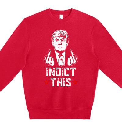 Donald Trump Indict This Political Arrest For Republican Premium Crewneck Sweatshirt