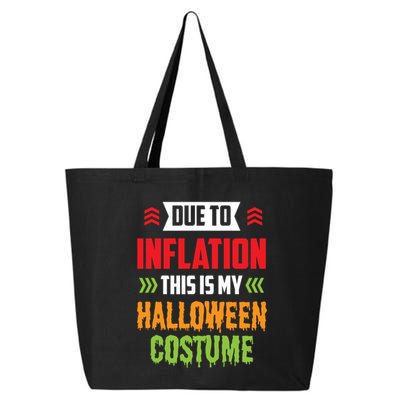 Due To Inflation This Is My Halloween Costume Stagflation Gift 25L Jumbo Tote