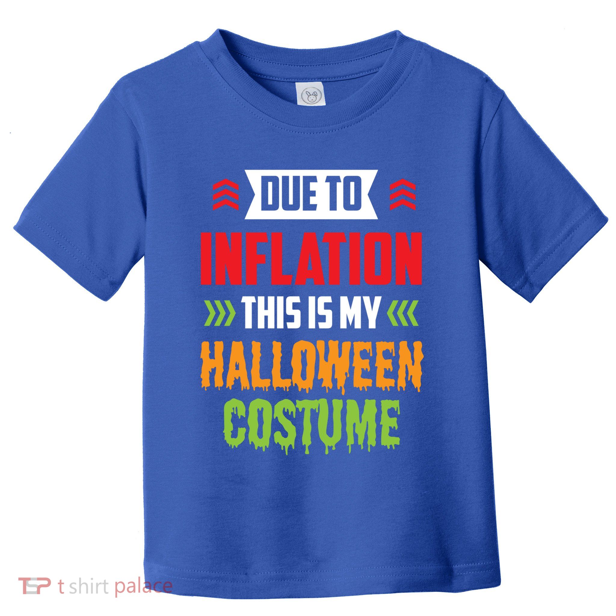 Due To Inflation This Is My Halloween Costume Stagflation Gift Toddler T-Shirt