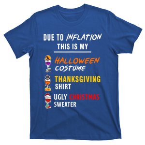 Due To Inflation This Is My Halloween Costume Ugly Christmas Meaningful Gift T-Shirt