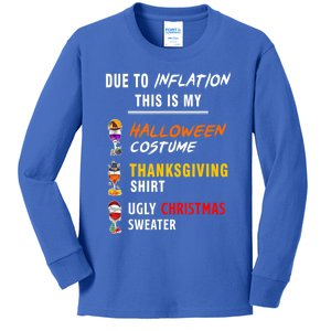 Due To Inflation This Is My Halloween Costume Ugly Christmas Meaningful Gift Kids Long Sleeve Shirt