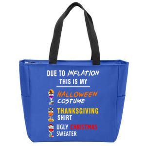 Due To Inflation This Is My Halloween Costume Ugly Christmas Meaningful Gift Zip Tote Bag