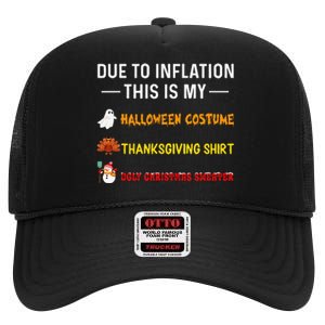 Due To Inflation This Is My Funny Halloween Costume High Crown Mesh Back Trucker Hat