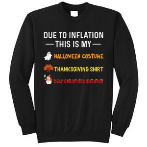 Due To Inflation This Is My Funny Halloween Costume Sweatshirt