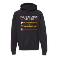 Due To Inflation This Is My Funny Halloween Costume Premium Hoodie