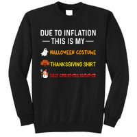 Due To Inflation This Is My Funny Halloween Costume Tall Sweatshirt