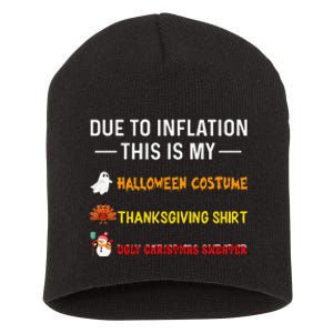 Due To Inflation This Is My Funny Halloween Costume Short Acrylic Beanie