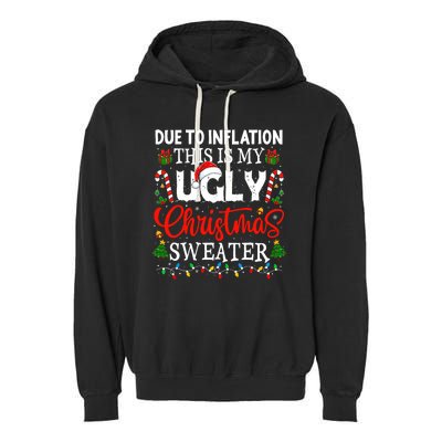 Due To Inflation Ugly Christmas Sweaters Funny Garment-Dyed Fleece Hoodie