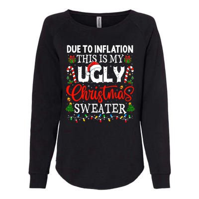 Due To Inflation Ugly Christmas Sweaters Funny Womens California Wash Sweatshirt