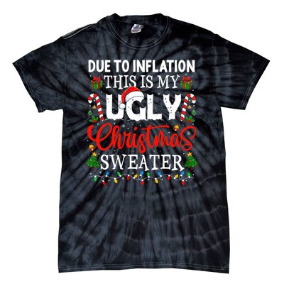 Due To Inflation Ugly Christmas Sweaters Funny Tie-Dye T-Shirt