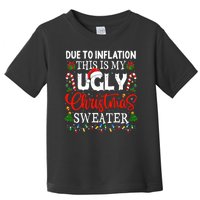 Due To Inflation Ugly Christmas Sweaters Funny Toddler T-Shirt