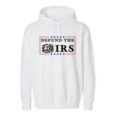 Defund The IRS Funny Humour Defund The IRS Garment-Dyed Fleece Hoodie