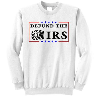 Defund The IRS Funny Humour Defund The IRS Sweatshirt