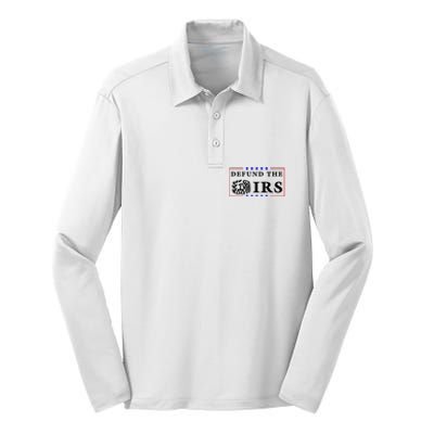 Defund The IRS Funny Humour Defund The IRS Silk Touch Performance Long Sleeve Polo