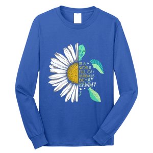 Daisy Turtle In A World Full Of Grandmas Be A Gammy Funny Gift Long Sleeve Shirt