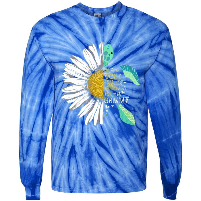 Daisy Turtle In A World Full Of Grandmas Be A Gammy Funny Gift Tie-Dye Long Sleeve Shirt