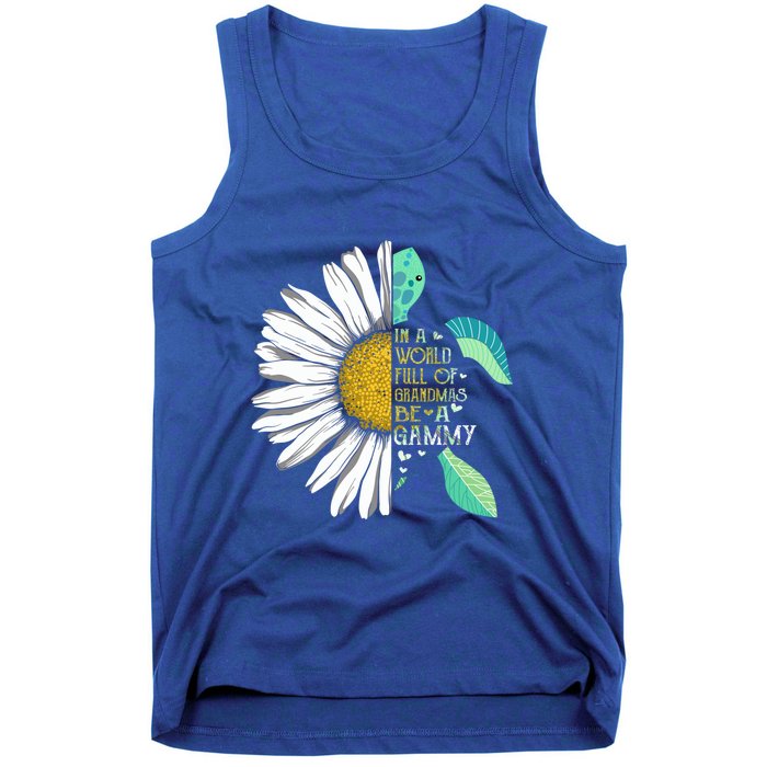 Daisy Turtle In A World Full Of Grandmas Be A Gammy Funny Gift Tank Top