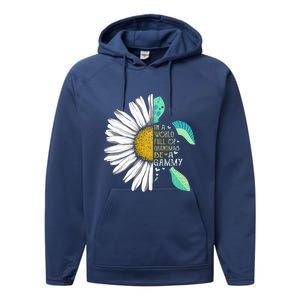 Daisy Turtle In A World Full Of Grandmas Be A Gammy Funny Gift Performance Fleece Hoodie