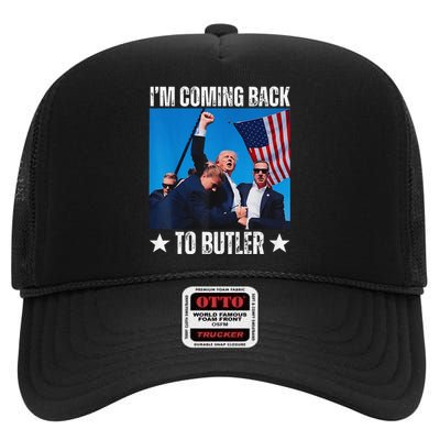 Donald Trump I’M Coming Back To Butler Vote Trump High Crown Mesh Back Trucker Hat