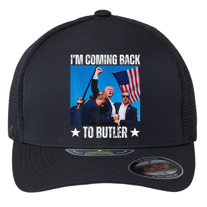 Donald Trump I’M Coming Back To Butler Vote Trump Flexfit Unipanel Trucker Cap