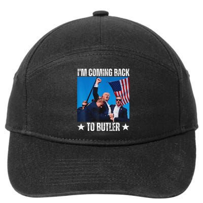 Donald Trump I’M Coming Back To Butler Vote Trump 7-Panel Snapback Hat