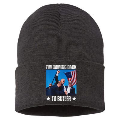 Donald Trump I’M Coming Back To Butler Vote Trump Sustainable Knit Beanie