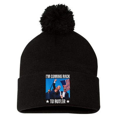 Donald Trump I’M Coming Back To Butler Vote Trump Pom Pom 12in Knit Beanie