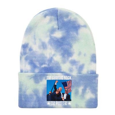 Donald Trump I’M Coming Back To Butler Vote Trump Tie Dye 12in Knit Beanie