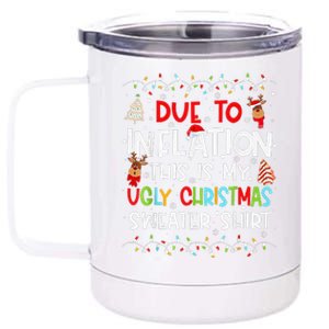 Due To Inflation Ugly Christmas Sweaters Funny 12 oz Stainless Steel Tumbler Cup