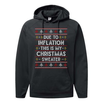 Due To Inflation Ugly Christmas Sweater Performance Fleece Hoodie